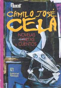 Camilo José Cela. Novelas cortas y cuentos